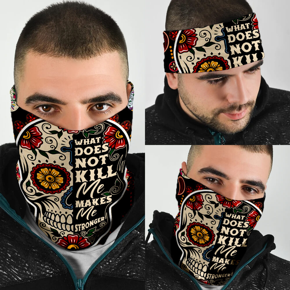 Skull. What Doesn’t Kill Me Makes Me Stronger Bandana Mask – HomeWix
