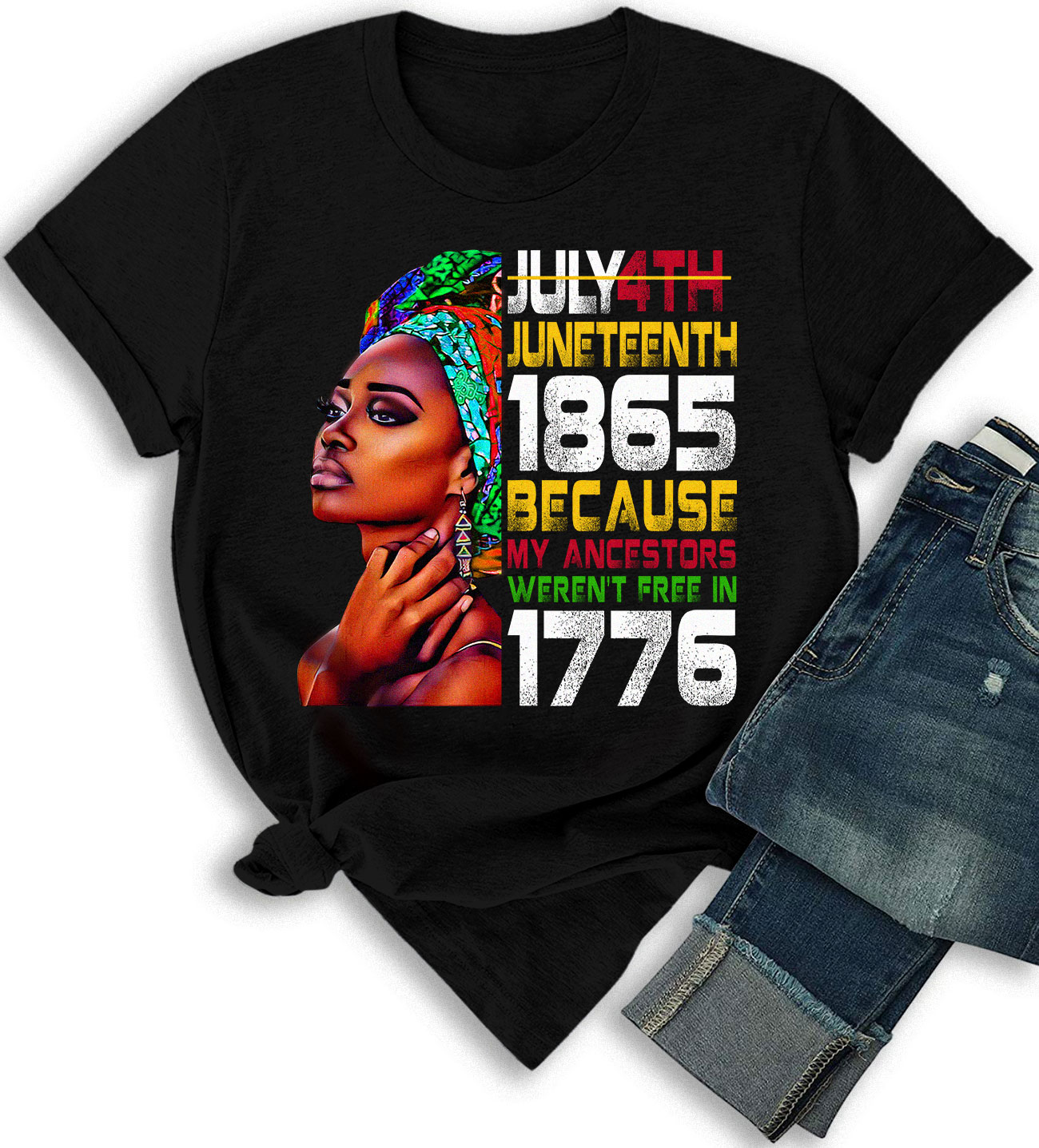 Women’s Fashion T-Shirts – Juneteenth 1865 Freedom Day Ancestors Not ...