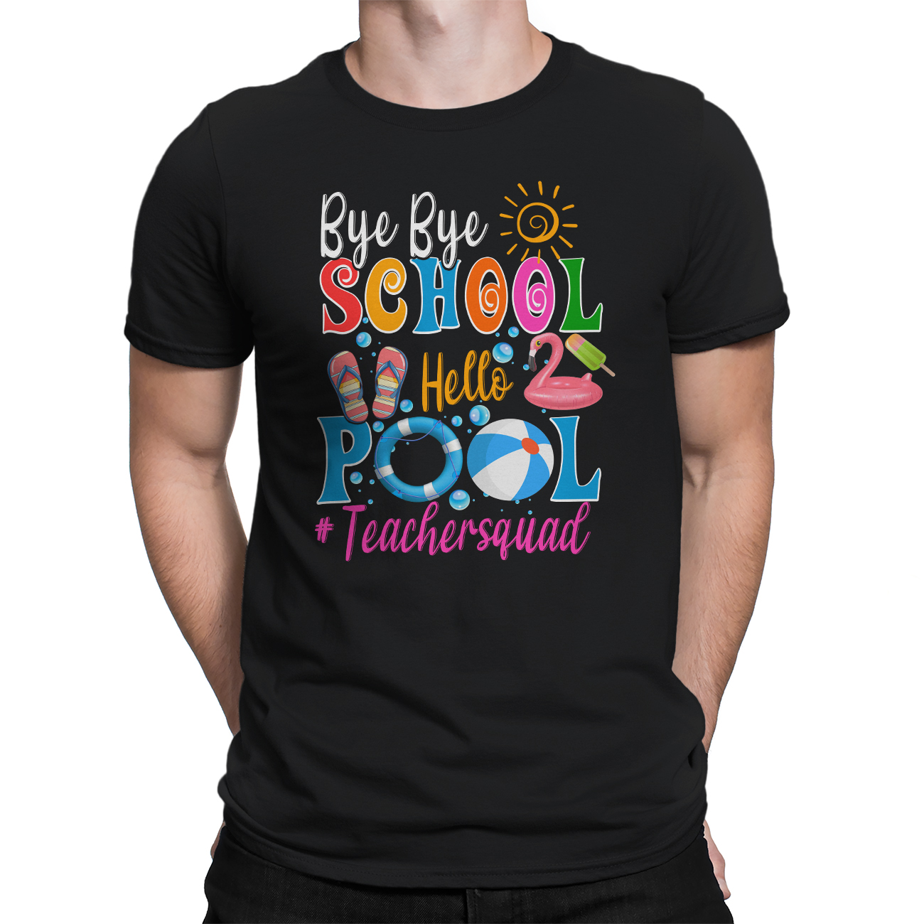 Men S Funny T Shirts Bye Bye School Hello Pool Shirt Teacher Squad Summer Student Gift Shirt Crew Neck Short Sleeve Homewix