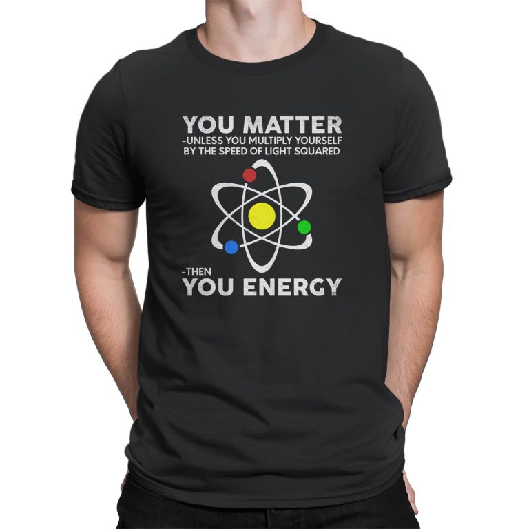 t shirt you matter