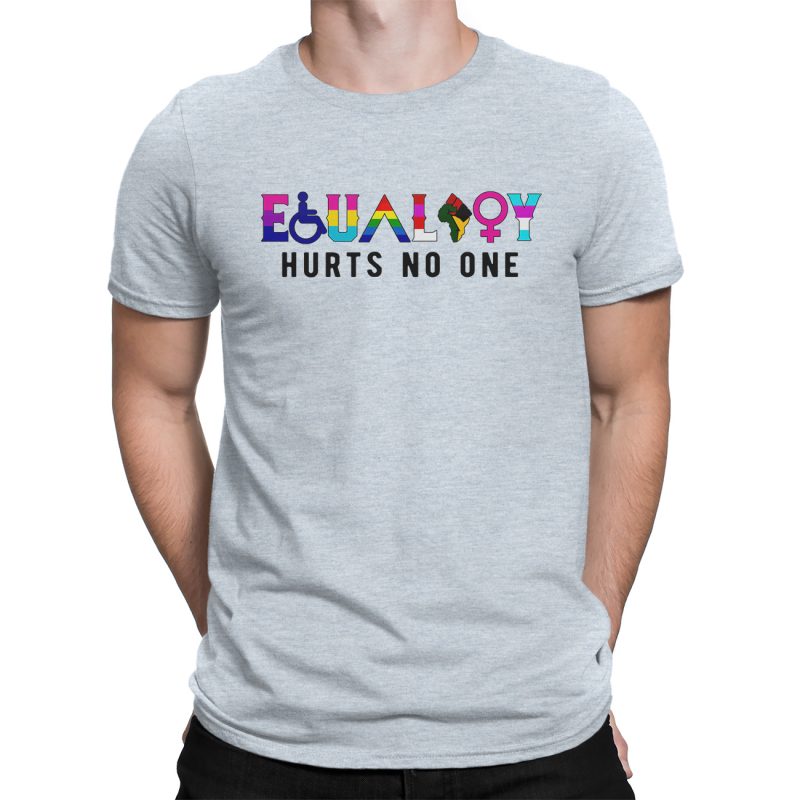 equality hurts no one t shirt