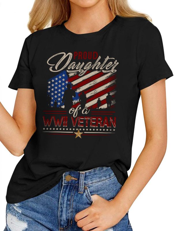 Graphics T-Shirts – Proud Daughter Of A WWII Veteran T-Shirts World War ...